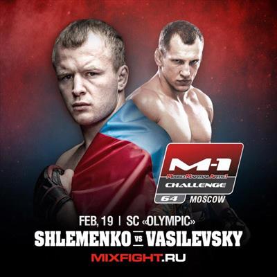 M-1 Challenge 64 - Shlemenko vs. Vasilevsky