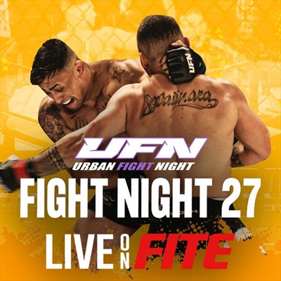 UFN 27 - Urban Fight Night 27