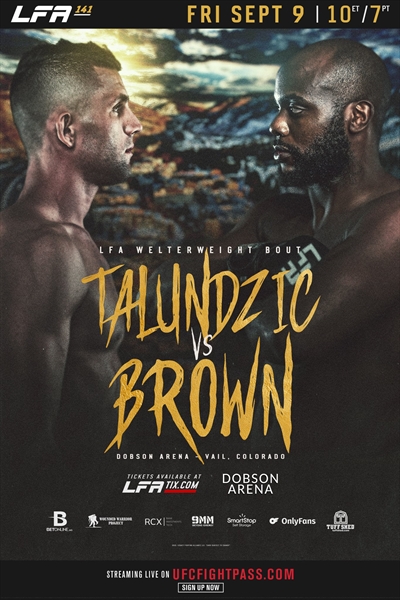 LFA 141 - Talundzic vs. Brown