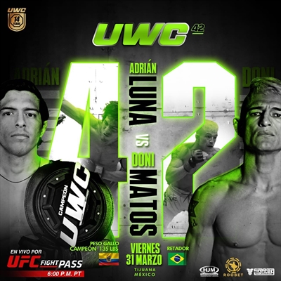 UWC Mexico 42 - Luna vs. Matos