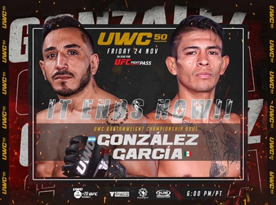 UWC Mexico 50 - Gonzalez vs. Garcia