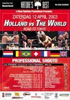 Shooto Holland - Holland vs. the World