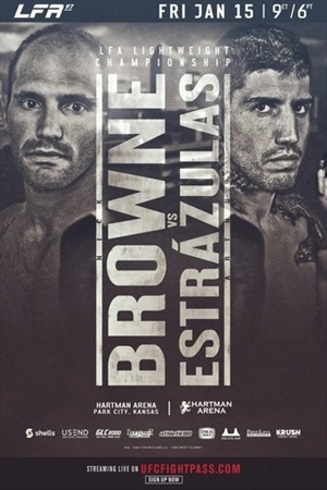 LFA 97 - Browne vs. Estrazulas