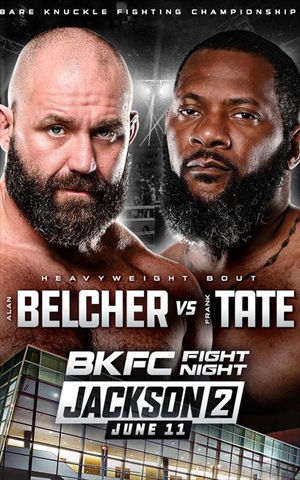 BKFC FN Jackson 2 - Belcher vs. Tate