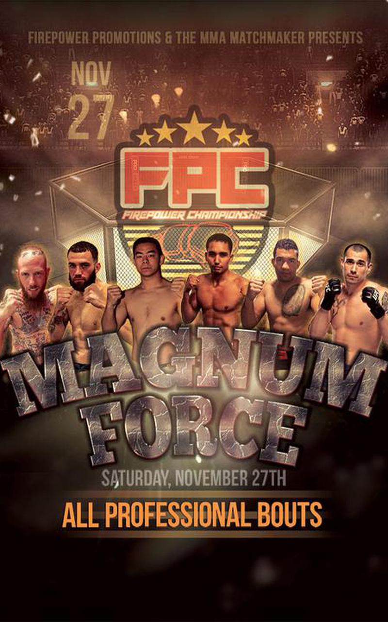 FirePower Promotions MMA - Magnum Force Poster March 19, 2022