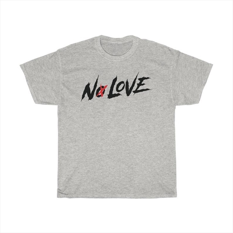 Cody Garbrandt NO LOVE Ash Unisex T-Shirt