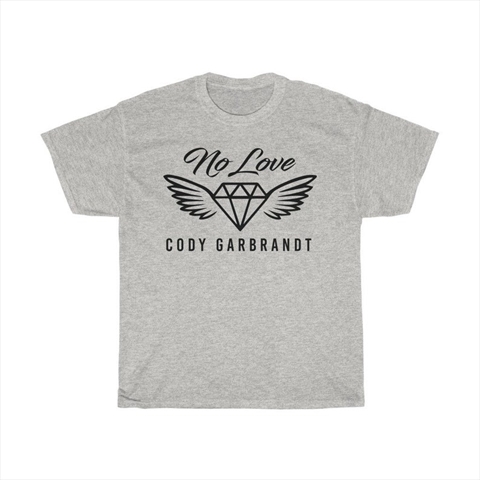 Cody Garbrandt No Love Ash Unisex T-Shirt