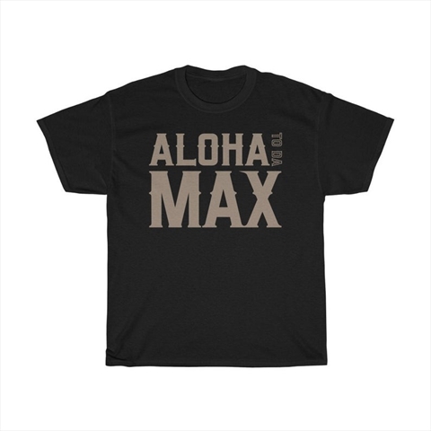 Max Holloway Aloha To Da Max Black Unisex T-Shirt