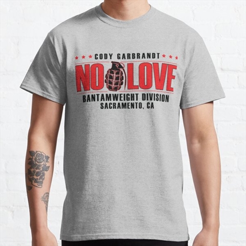No Love Cody Garbrandt Heather Grey Classic T-Shirt