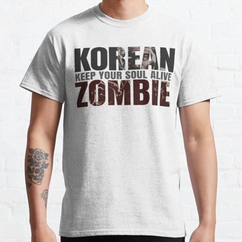 Korean Zombie Keep Your Soul Alive Black Classic T-Shirt