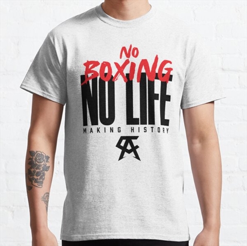 Canelo No Boxing No Life Making History White Classic T-Shirt 