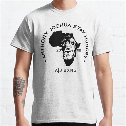 Anthony Joshua Stay Hungry White Classic T-Shirt 