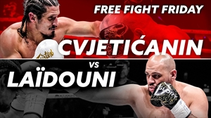 FREE FIGHT FRIDAY: Miloš Cvjeticanin vs. Sofian Laidouni