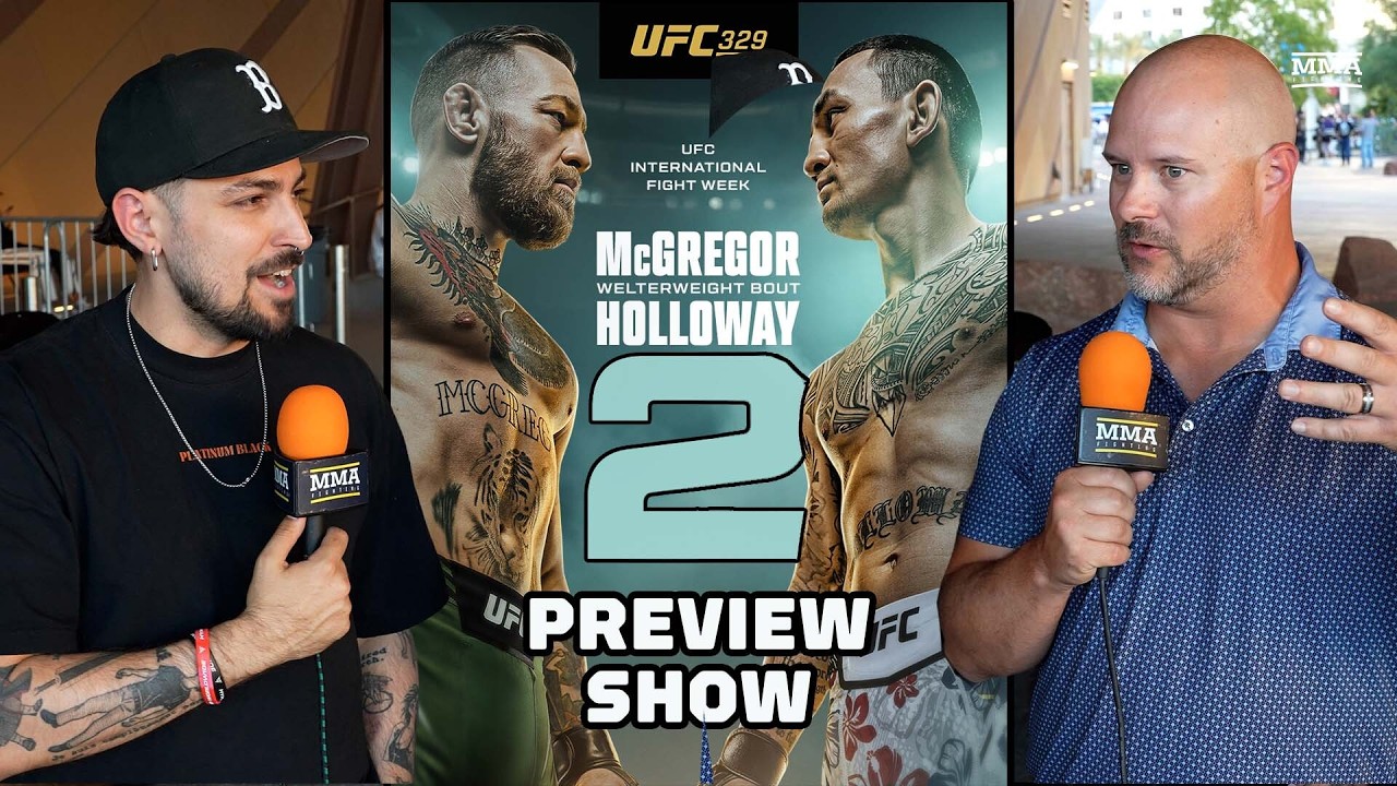 UFC 329: Conor McGregor vs. Max Holloway 2 Preview Show | Is the Mac ...